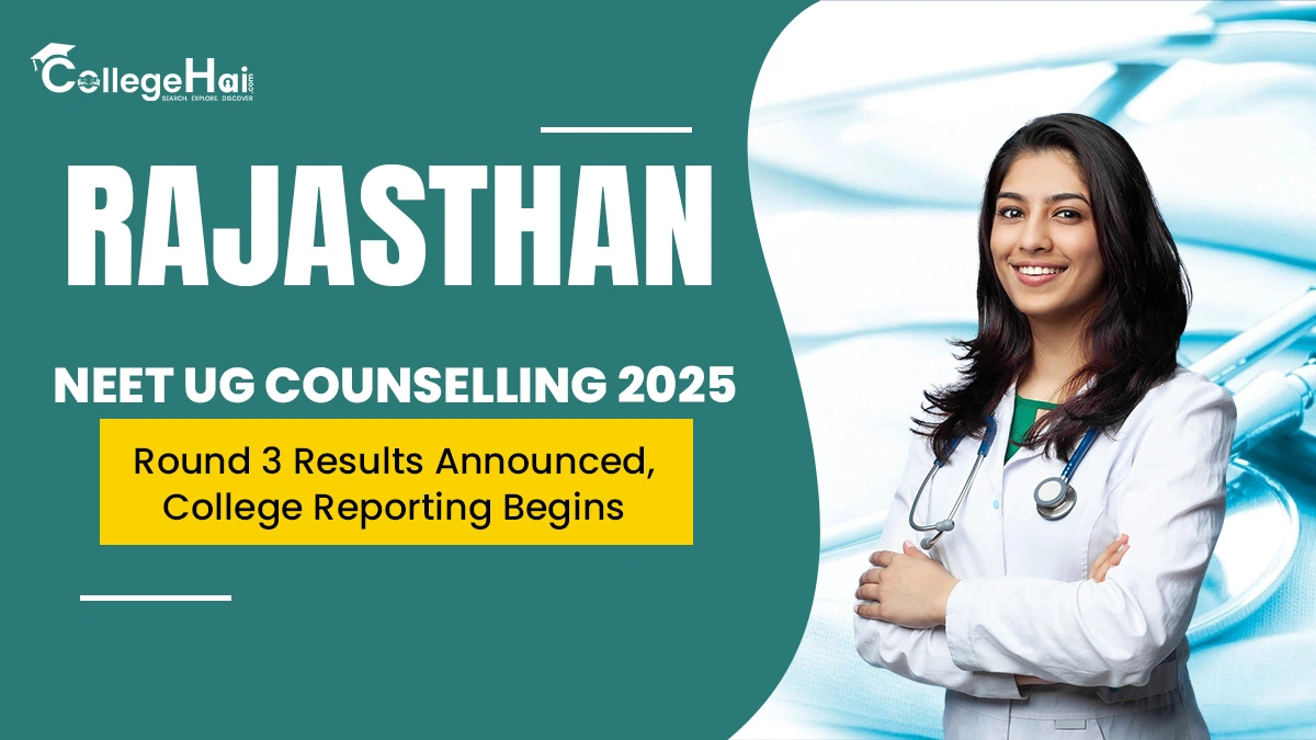 Rajasthan NEET UG Counselling 2025 Round 3 Results Announced.webp